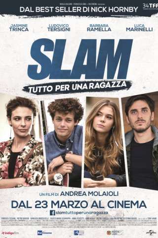 Slam - Tutto per una ragazza (2016) streaming