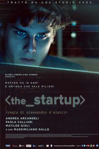 The Startup - Accendi il tuo futuro (2017) streaming