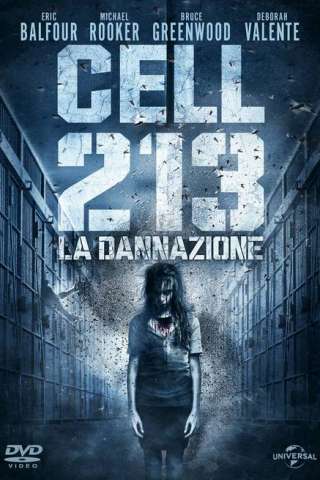 Cell 213 - La dannazione (2011) streaming