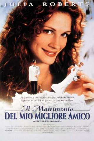 Il matrimonio del mio migliore amico (1997) streaming