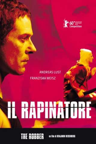 Il rapinatore - The Robber (2010) streaming