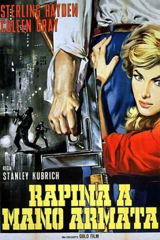 Rapina a mano armata (1956) streaming