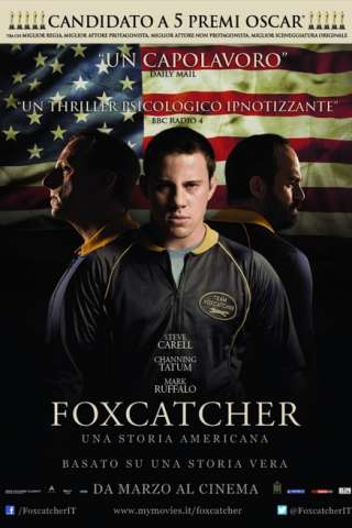 Foxcatcher - Una storia americana (2014) streaming