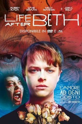 Life after Beth - L'amore ad ogni costo (2014) streaming