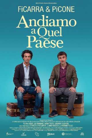 Andiamo a quel paese (2014) streaming