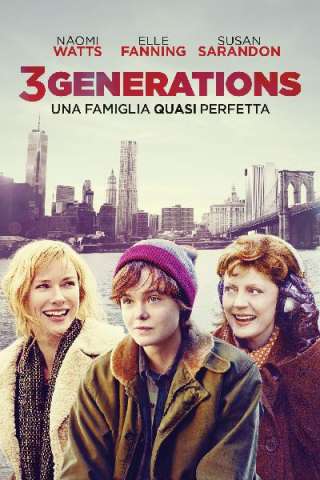 3 Generations - Una famiglia quasi perfetta (2016) streaming