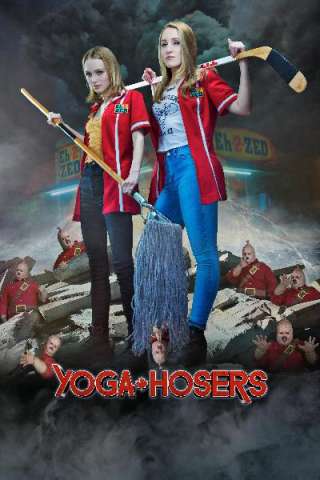 Yoga Hosers - Guerriere per sbaglio (2016) streaming