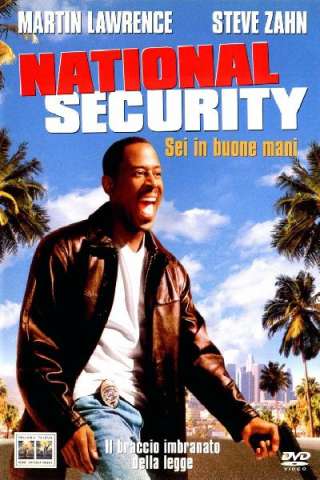 National Security - Sei in buone mani (2003) streaming