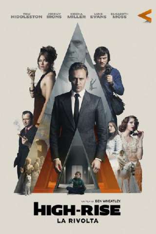 High-Rise: La rivolta (2015) streaming