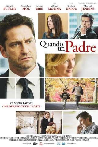 Quando un padre (2017) streaming