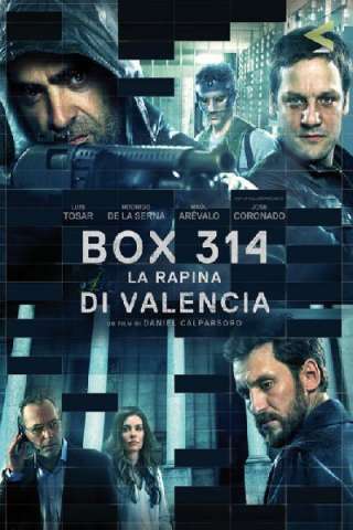 Box 314: La rapina di Valencia (2016) streaming