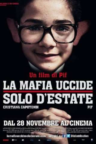 La mafia uccide solo d'estate (2013) streaming