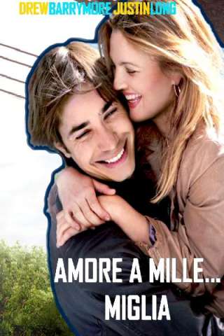 Amore a mille... miglia (2010) streaming