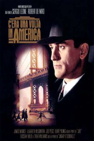 C'era una volta in America (1984) streaming