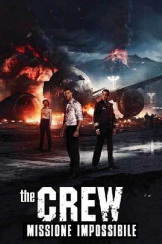 The Crew - Missione impossibile (2015) streaming