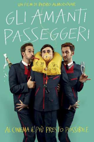 Gli amanti passeggeri (2013) streaming