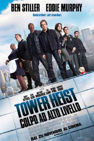 Tower Heist - Colpo ad alto livello (2011) streaming