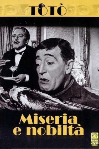Miseria e nobiltà - Totò (1954) streaming