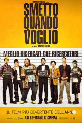 Smetto quando voglio (2014) streaming