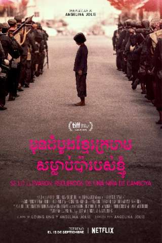 Per primo hanno ucciso mio padre (2017) streaming
