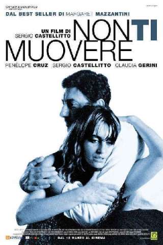Non ti muovere (2004) streaming