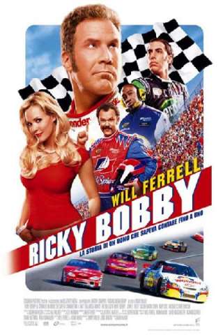 Ricky Bobby - La storia di un uomo che sapeva contare fino a uno (2006) streaming