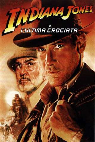 Indiana Jones e l'ultima crociata (1989) streaming