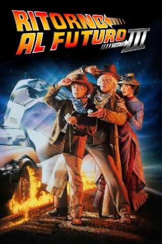 Ritorno al futuro - Parte III (1990) streaming