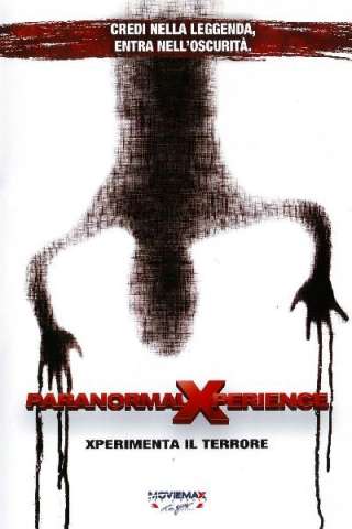Paranormal Xperience (2011) streaming
