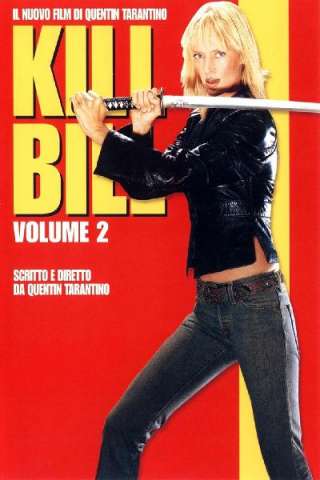 Kill Bill - volume 2 (2004) streaming