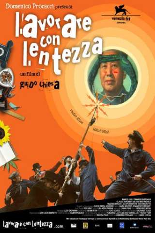 Lavorare con lentezza (2004) streaming