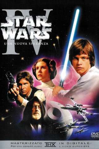 Star Wars - Episodio 4 - Una nuova speranza (1977) streaming
