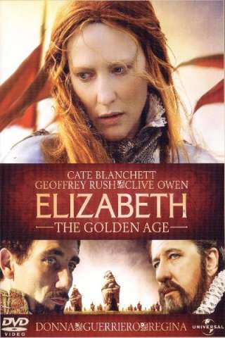 Elizabeth - The Golden Age (2007) streaming