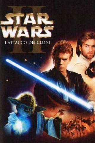 Star Wars: Episodio 2 - L'attacco Dei Cloni (2002) streaming