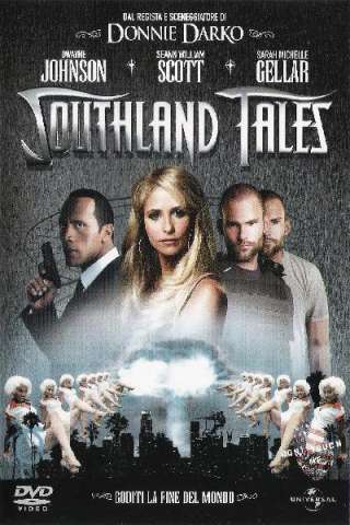 Southland Tales - Così finisce il mondo (2006) streaming