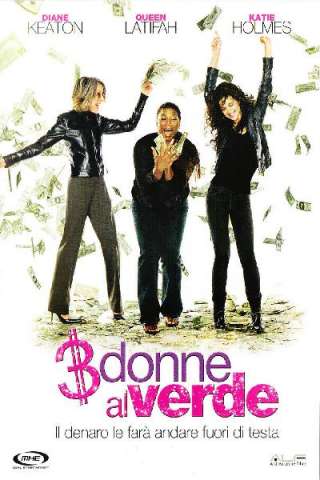 3 donne al verde (2008) streaming