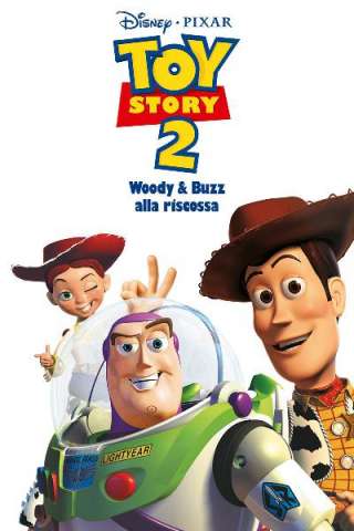 Toy Story 2 - Woody e Buzz alla riscossa (1999) streaming