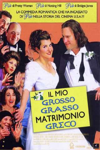 Il mio grosso grasso matrimonio greco (2002) streaming