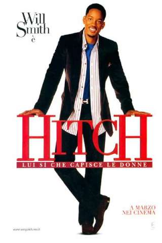 Hitch - Lui sì che capisce le donne (2005) streaming