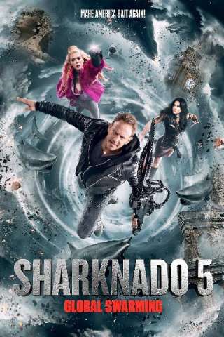 Sharknado 5: Global Swarming (2017) streaming