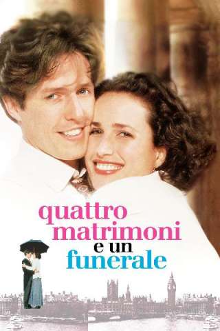 Quattro matrimoni e un funerale (1994) streaming