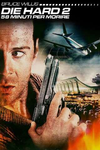 58 minuti per morire - Die Harder (1990) streaming
