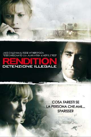 Rendition - Detenzione illegale (2007) streaming