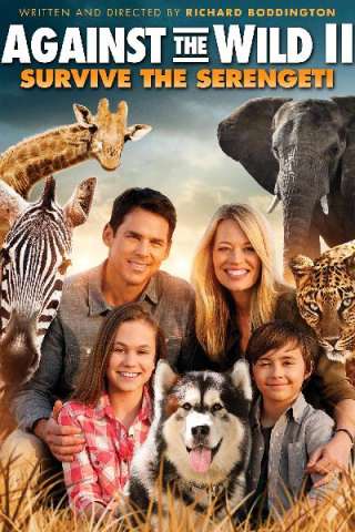Against the Wild 2: Viaggio attraverso il Serengeti (2016) streaming