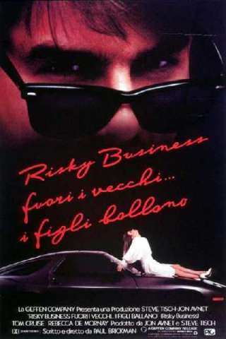 Risky business - Fuori i vecchi... i figli ballano (1983) streaming