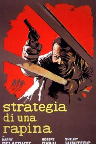 Strategia di una rapina (1959) streaming