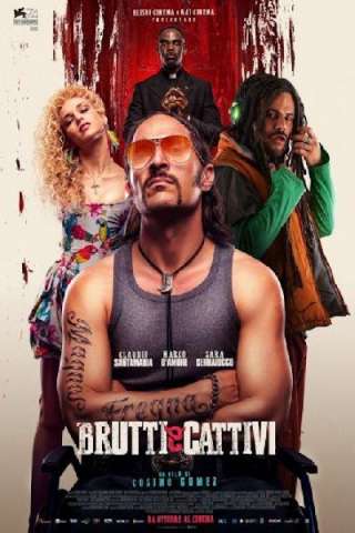 Brutti e cattivi (2017) streaming