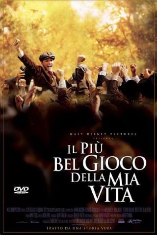 Il più bel gioco della mia vita (2005) streaming