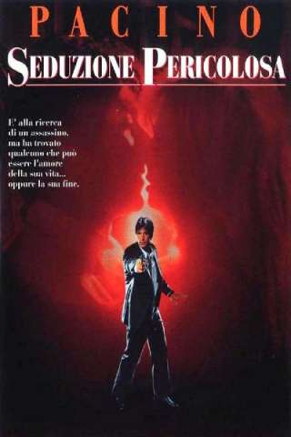 Seduzione pericolosa (1989) streaming