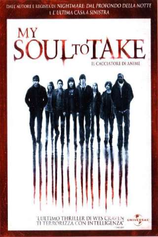 My Soul to Take - Il cacciatore di anime (2010) streaming